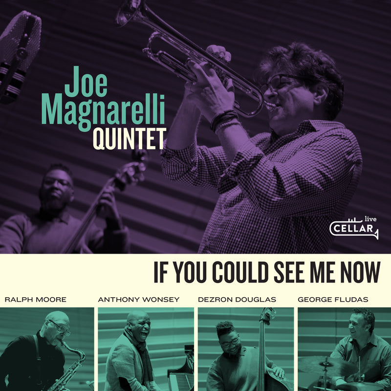 Joe Magnarelli - If You Could See Me Now (CD)