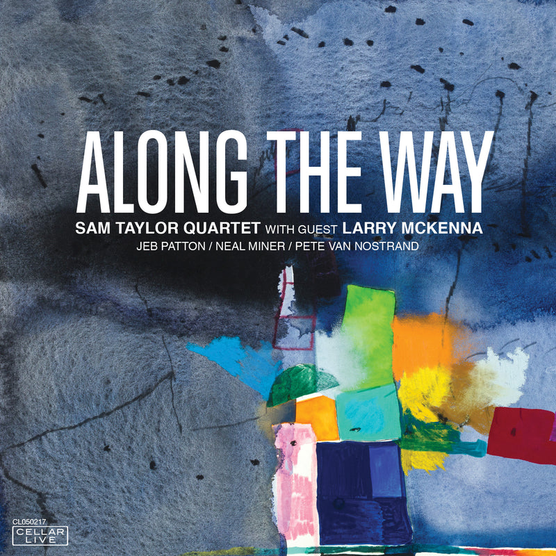 Sam Taylor Quartet & Larry McKenna - Along The Way (CD)