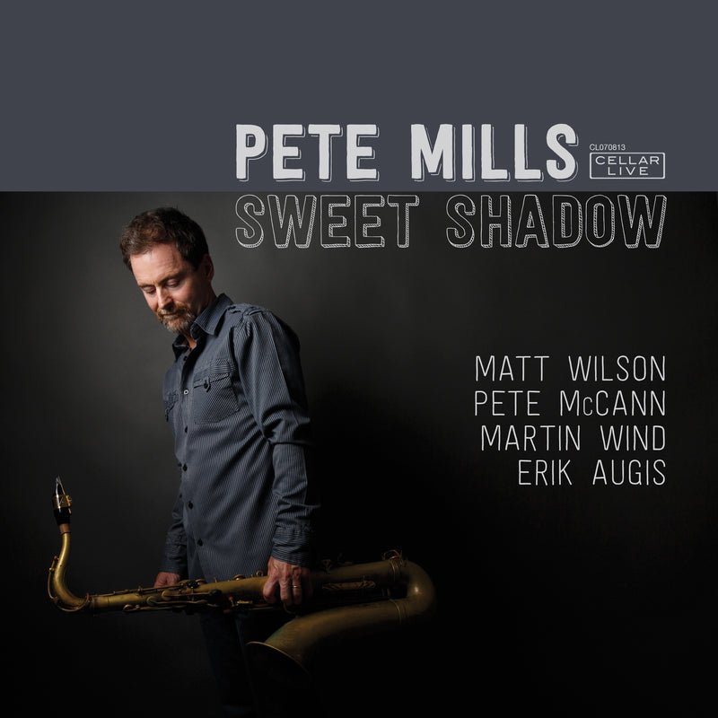 Pete Mills - Sweet Shadow (CD)