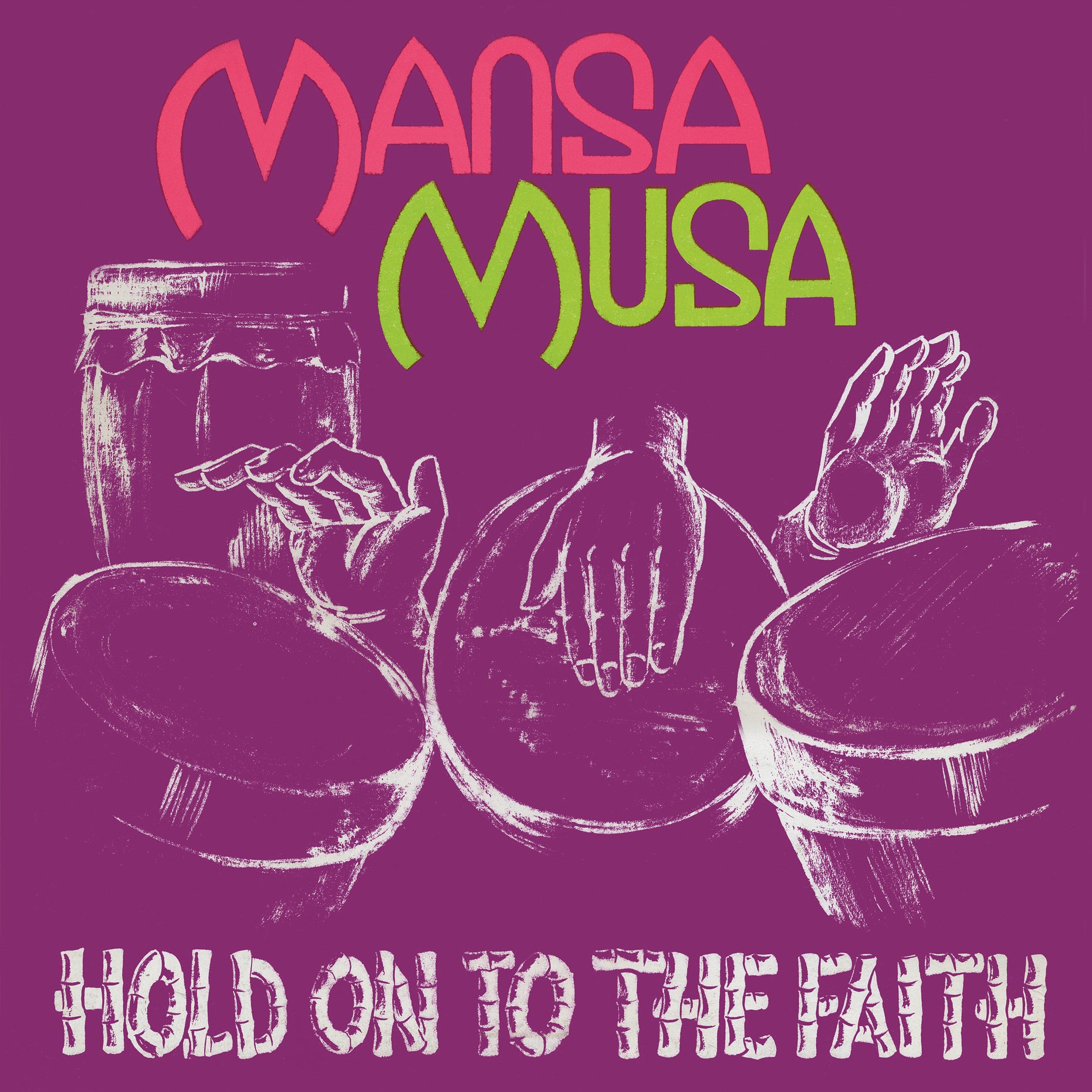 Mansa Musa - Hold On To The Faith (LP)