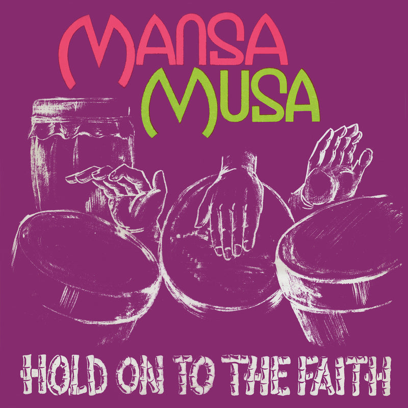 Mansa Musa - Hold On To The Faith (LP)