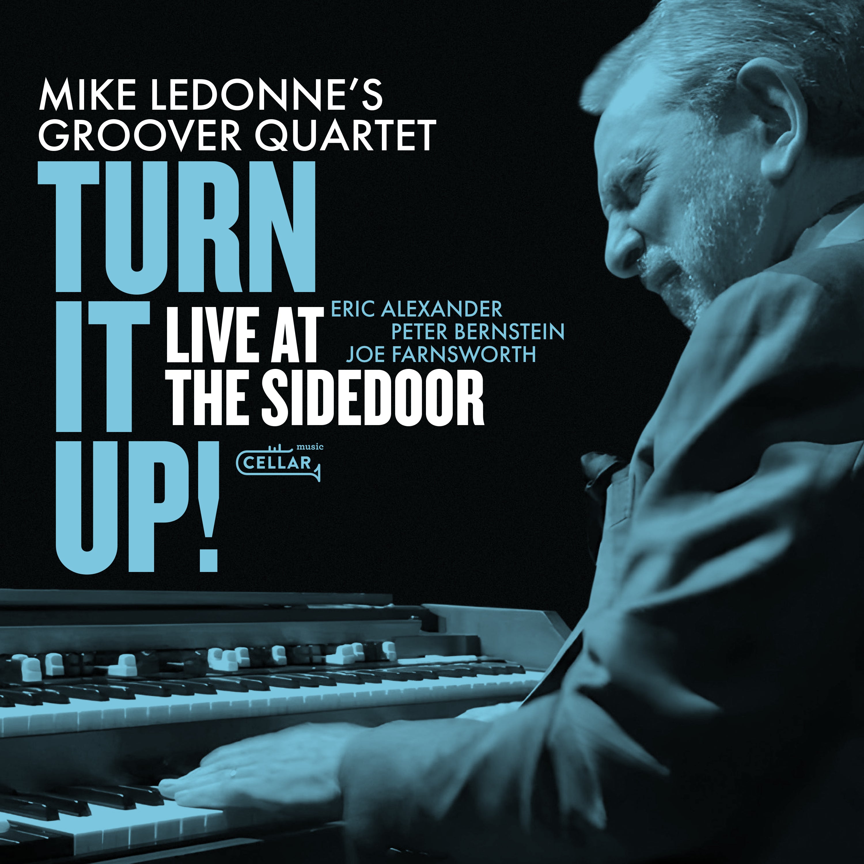 Mike Ledonne's Groover Quartet - Turn It Up! Live At The Sidedoor! (CD)