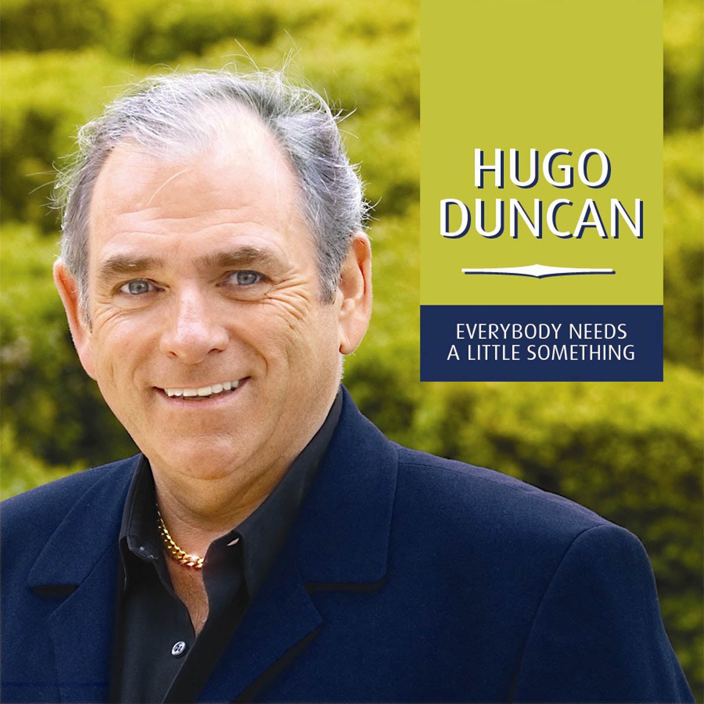 Hugo Duncan - Everybody Needs A Little (CD)