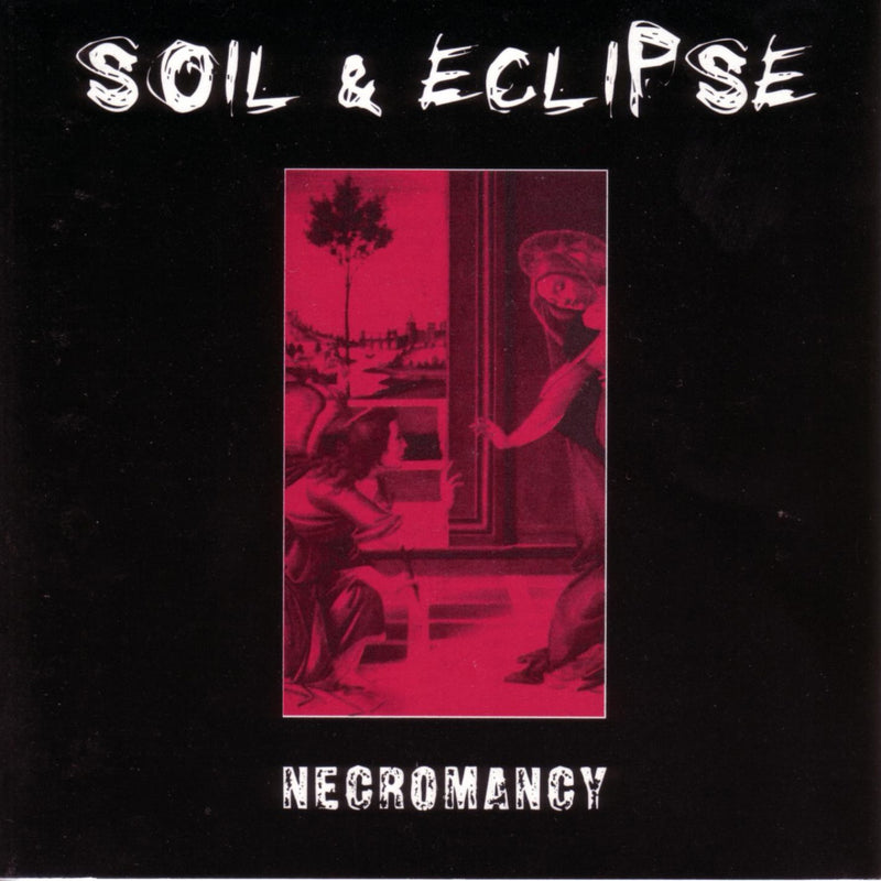 Soil & Eclipse - Necromancy (CD)