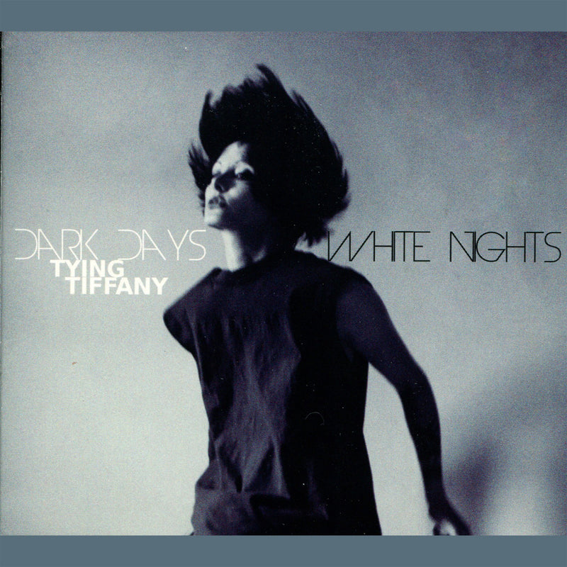 Tying Tiffany - Dark Days, White Nights (CD)