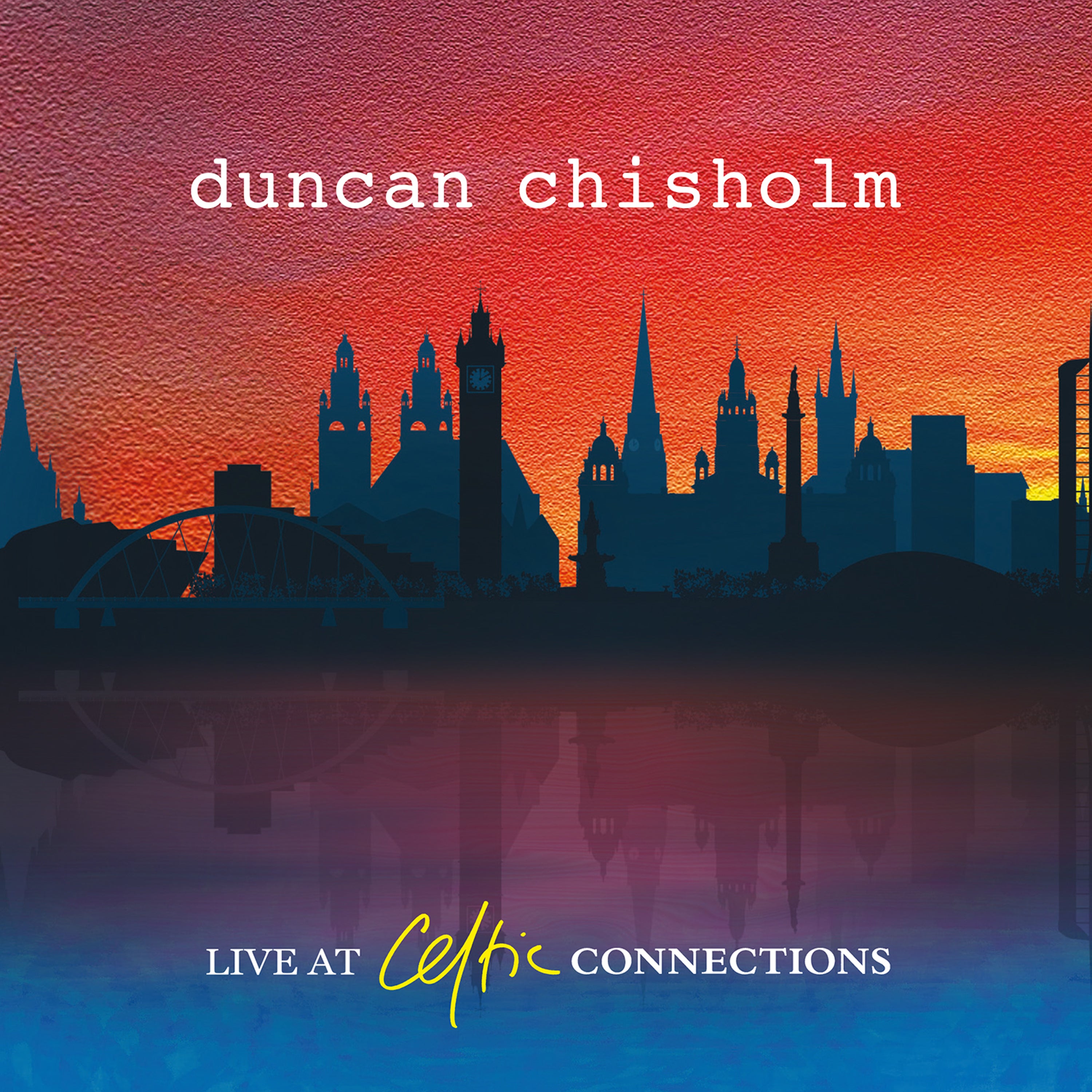 Duncan Chisholm - Live At Celtic Connections (CD)