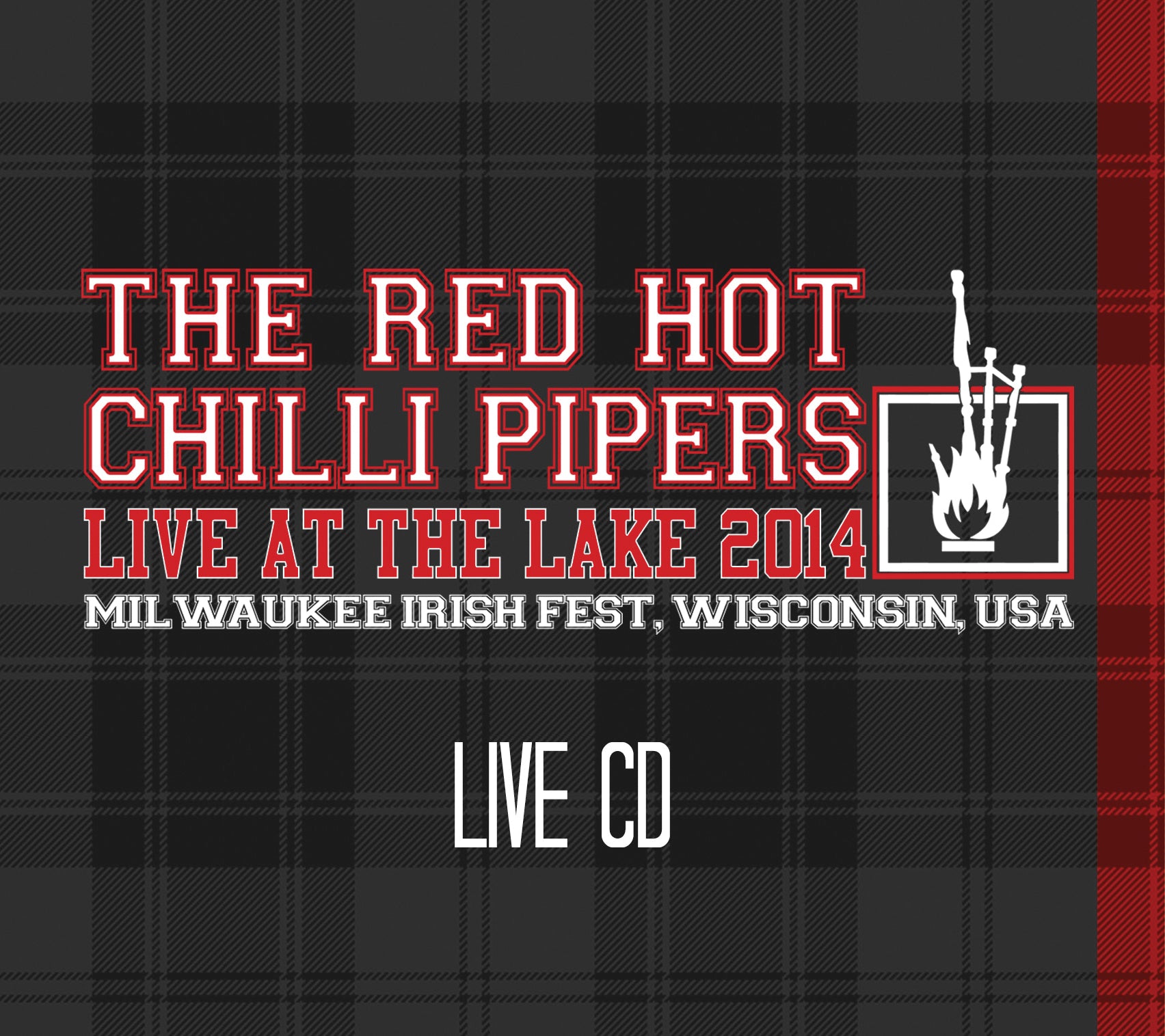 Red Hot Chilli Pipers - Live At the Lake 2014 (CD)