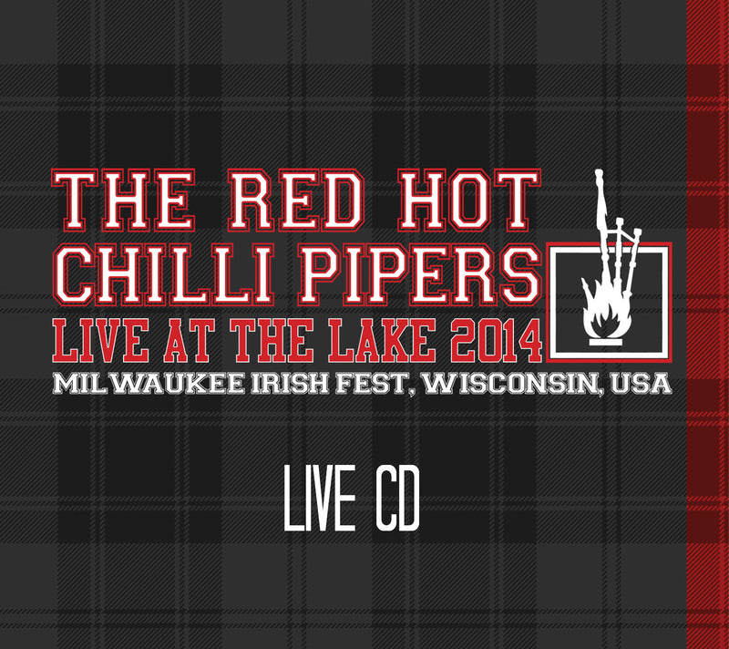 Red Hot Chilli Pipers - Live At the Lake 2014 (CD)