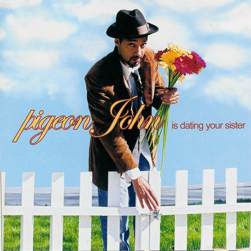 Pigeon John - Is Dating Your Sister (CD) 1