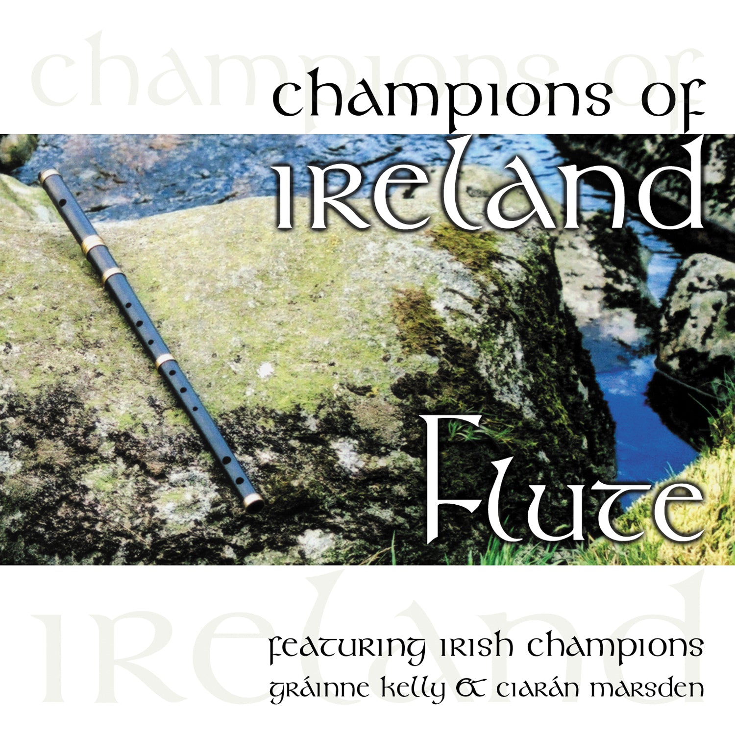 Grainne Kelly & Ciaran Marsden - Champions Of Ireland: Flute (CD)