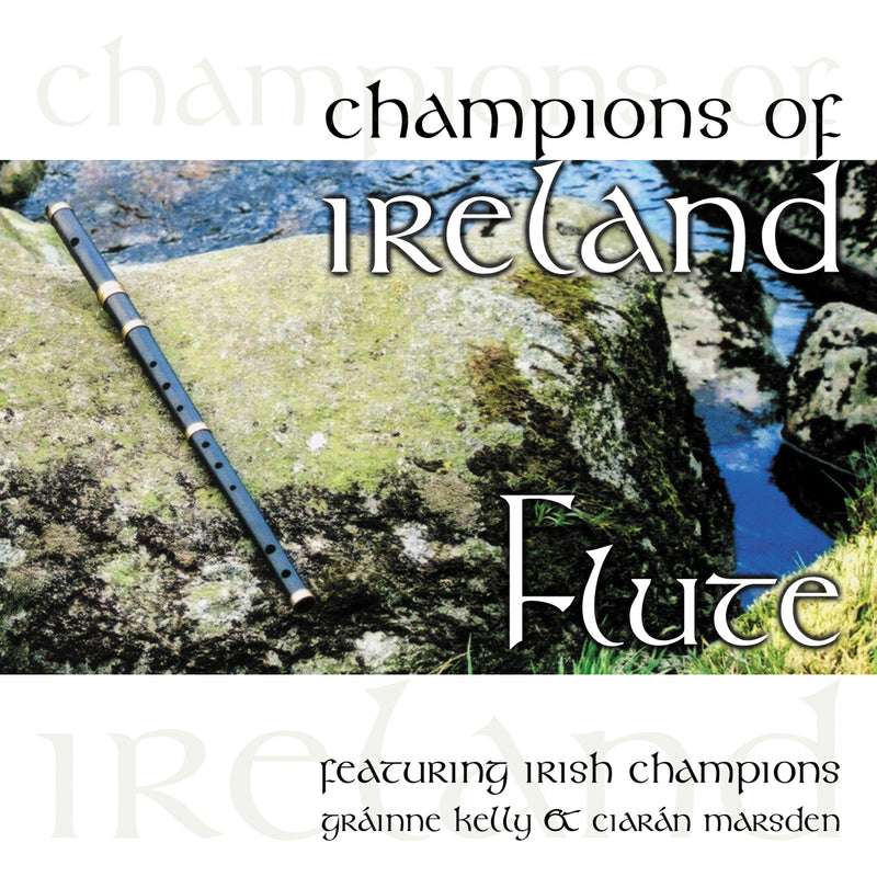 Grainne Kelly & Ciaran Marsden - Champions Of Ireland: Flute (CD)