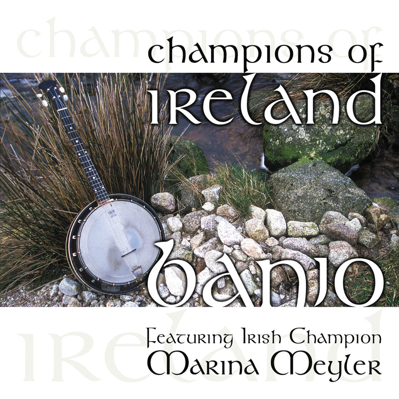 Marina Meyler - Champions of Ireland: Banjo (CD)