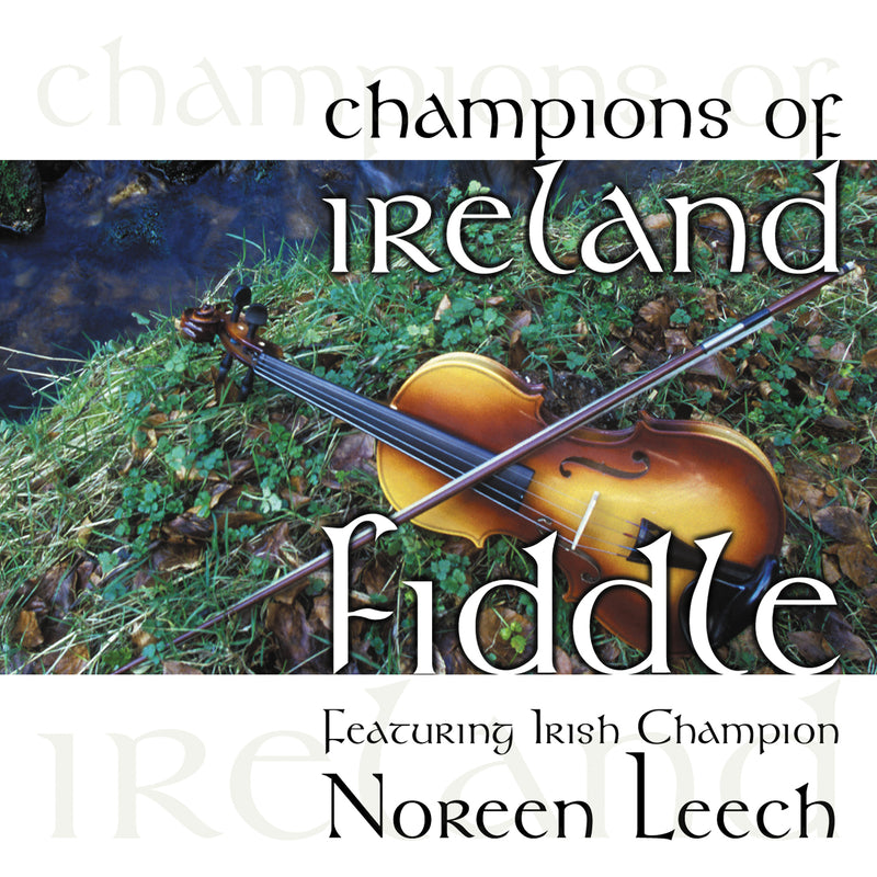 Noreen Leech - Champions of Ireland: Fiddle (CD)