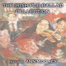 Ann Mooney - The Irish Pub Ballad Collection (CD)