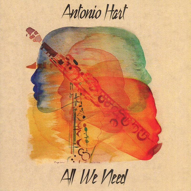 Antonio Hart - All We Need (CD)