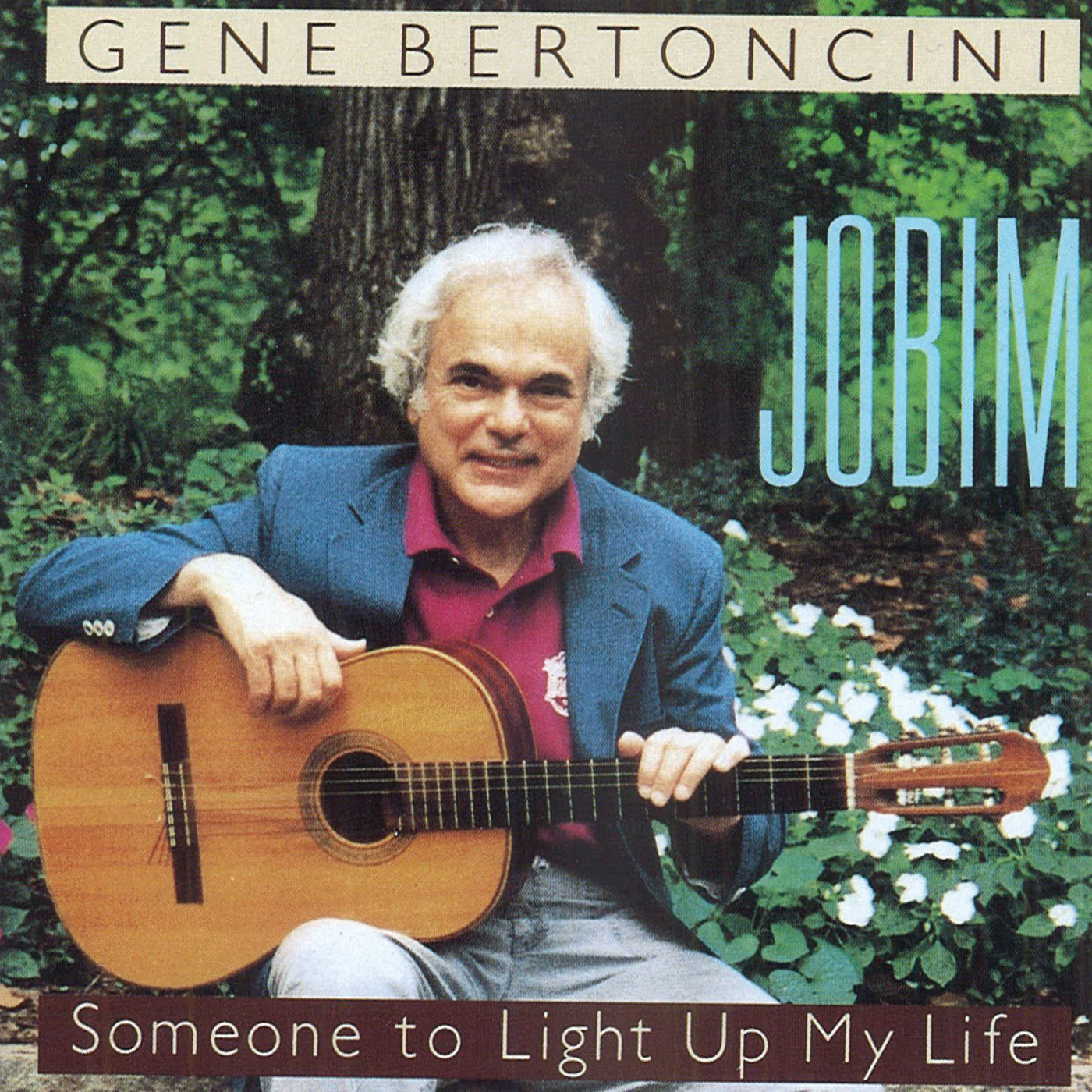 Gene Bertoncini - Jobim/someone To Light Up My (CD)