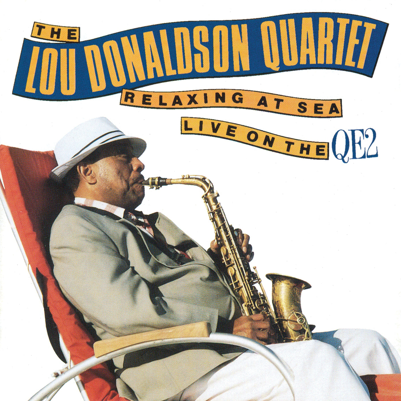 Lou Donaldson Quartet - Relaxin' At Sea: Live On the Qe2 (CD)
