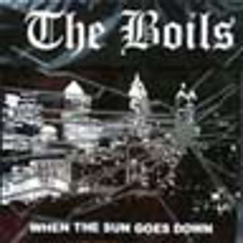 Boils - When the Sun Goes Down Ep + Bonus (CD)