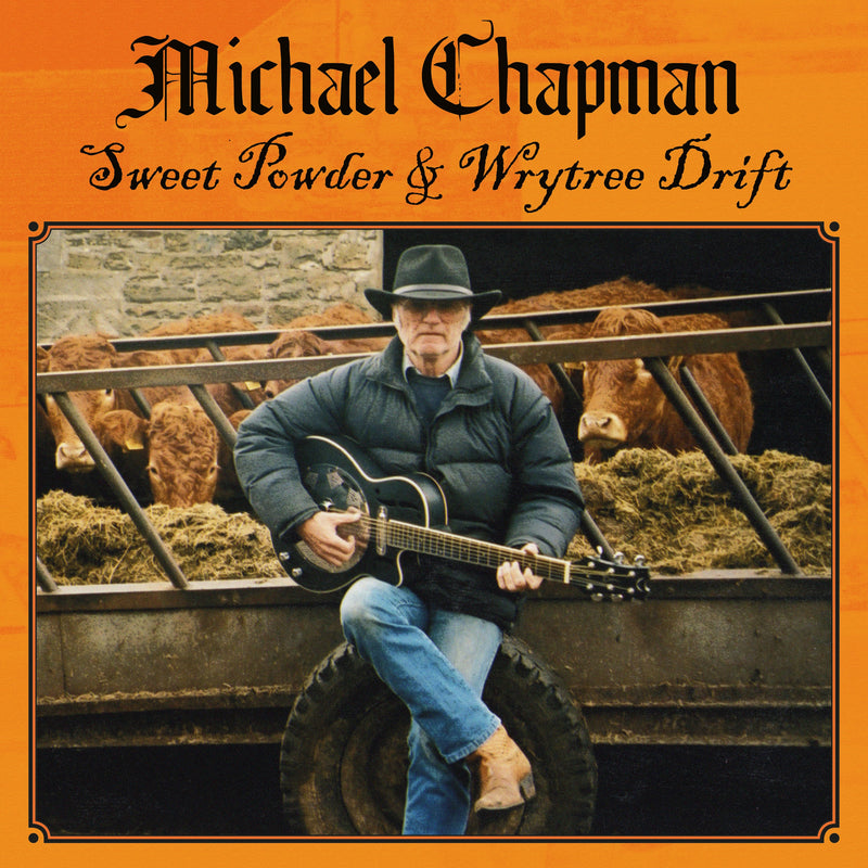 Michael Chapman - Sweet Powder + Wrytree Drift (CD)