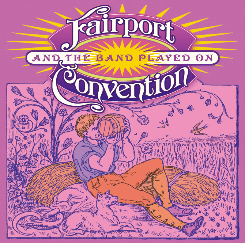 Fairport Convention - And The Band Played On (CD)