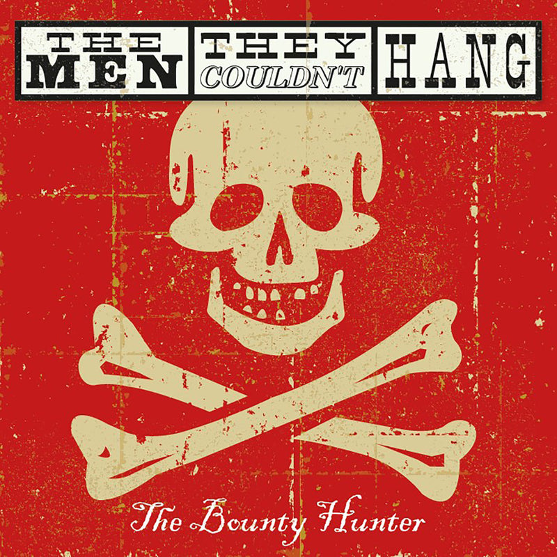 The Men They Couldn't Hang - The Bounty Hunter (CD/DVD)