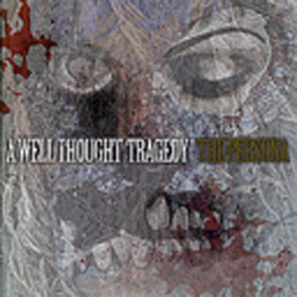 A Well Thought Tragedy - The Persona (CD)