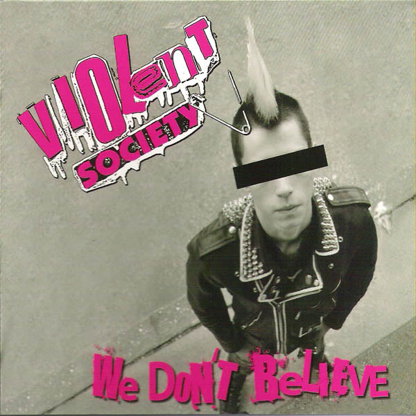 Violent Society - We Don't Believe (CD)