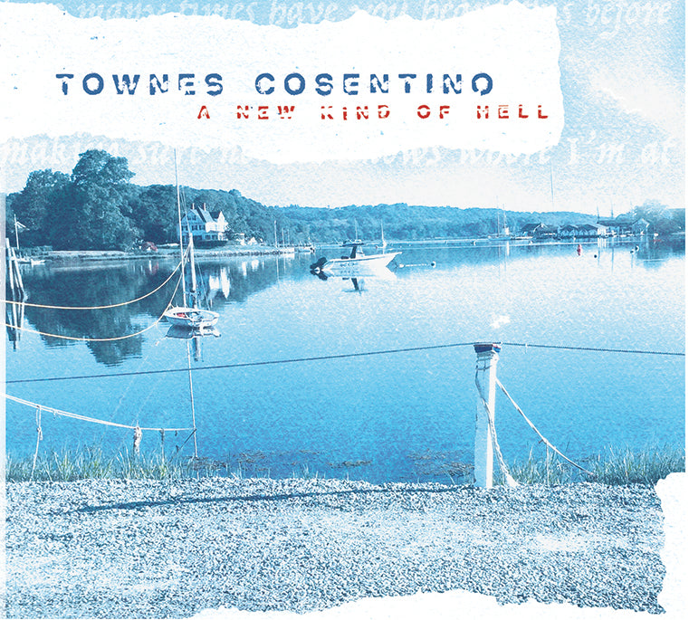 Townes Cosentino - A New Kind of Hell (CD)