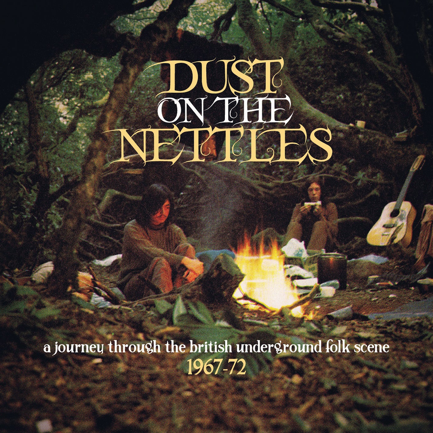 Dust On The Nettles: A Journey Through The British Underground Folk Scene 1967-72 (CD)
