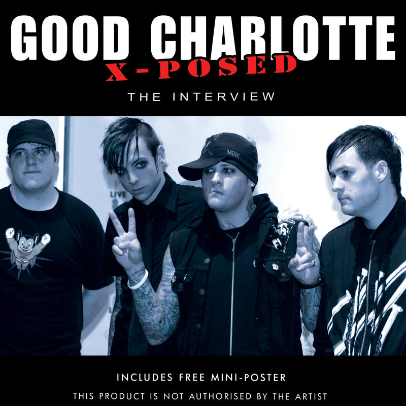 Good Charlotte - X-Posed Unauthorized (CD)