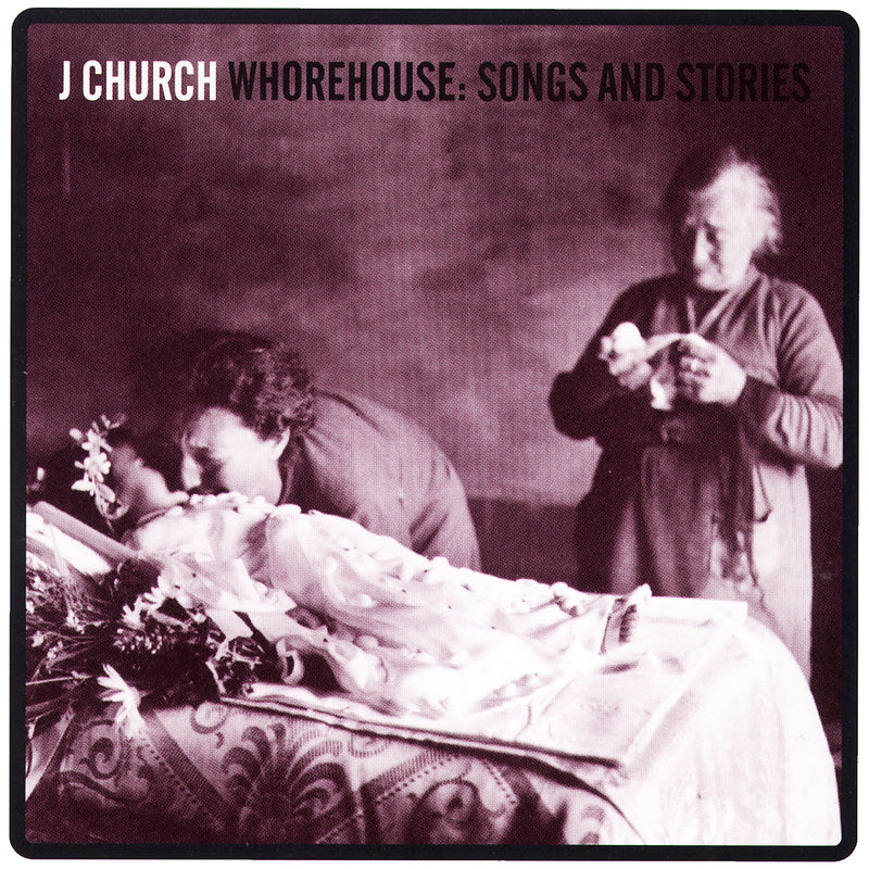 J Church - Whorehouse: Songs and Stories (CD)