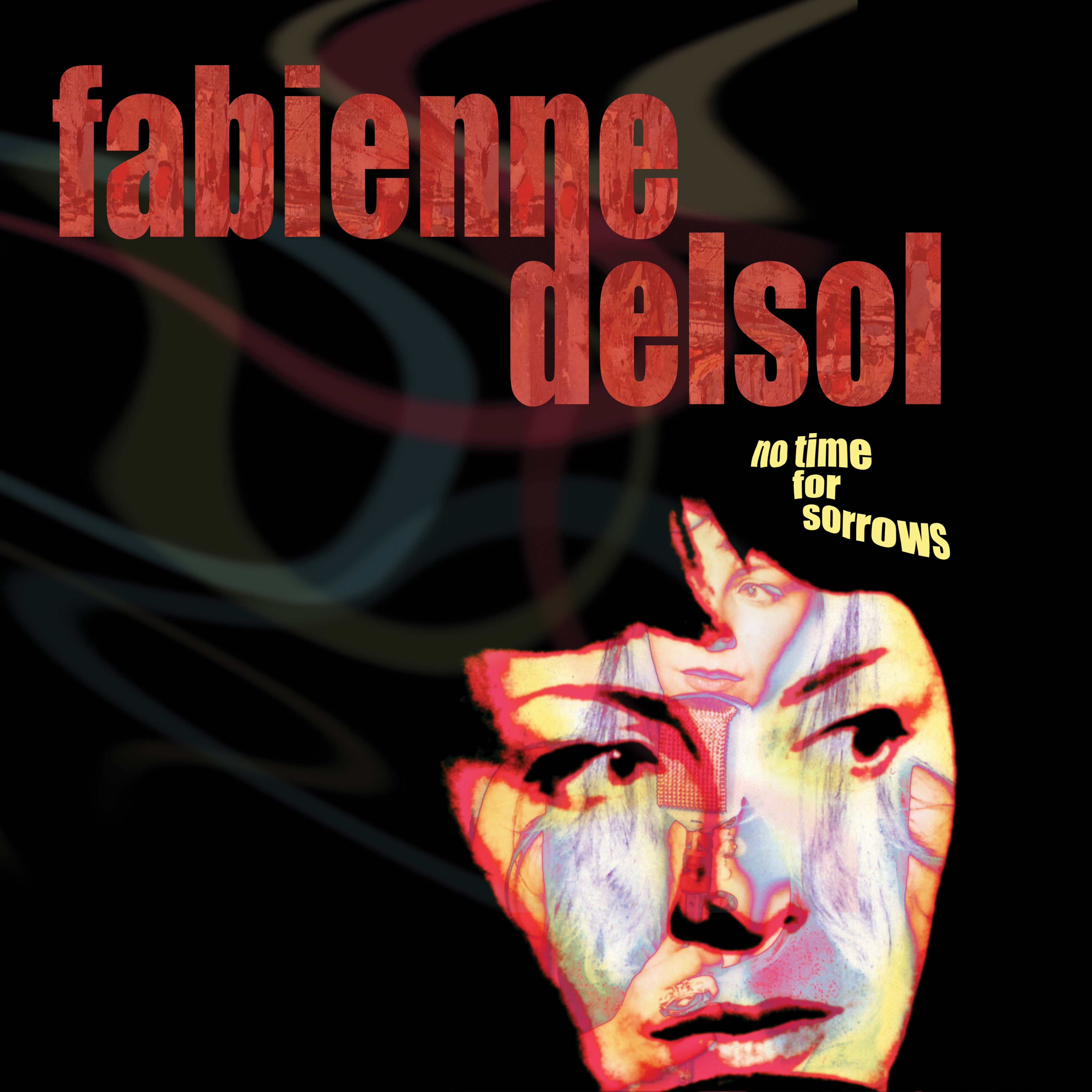Fabienne Delsol - No Time For Sorrows (LP)