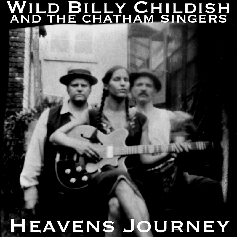 Billy Childish & The Chatham Singers - Heaven's Journey (CD)