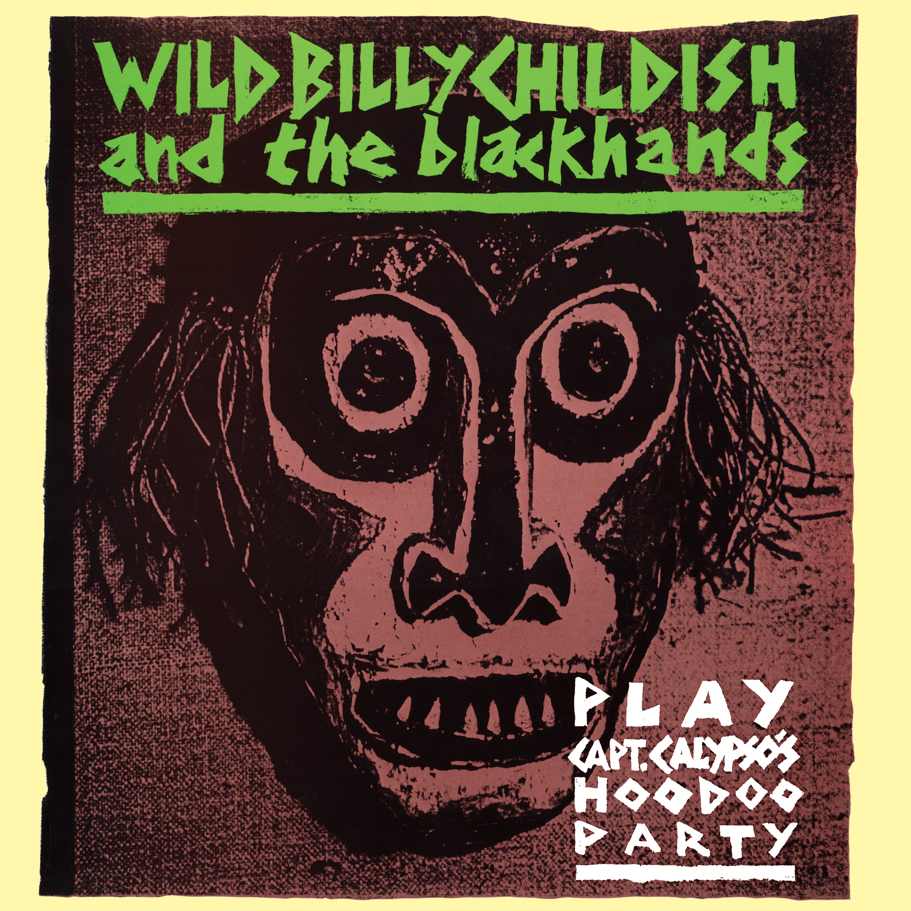 Billy Childish & The Blackhands - Play Capt. Calypso's Hoodoo Party (CD)