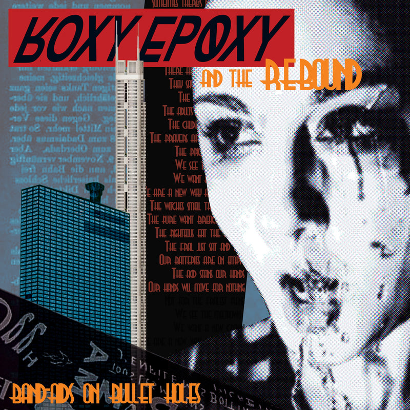 Roxy Epoxy & The Rebound - Band Aids On Bullet Holes (CD)