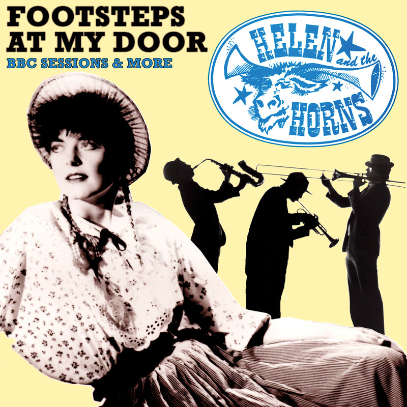 Helen And The Horns - Footsteps At My Door: BBC Sessions And More (CD)