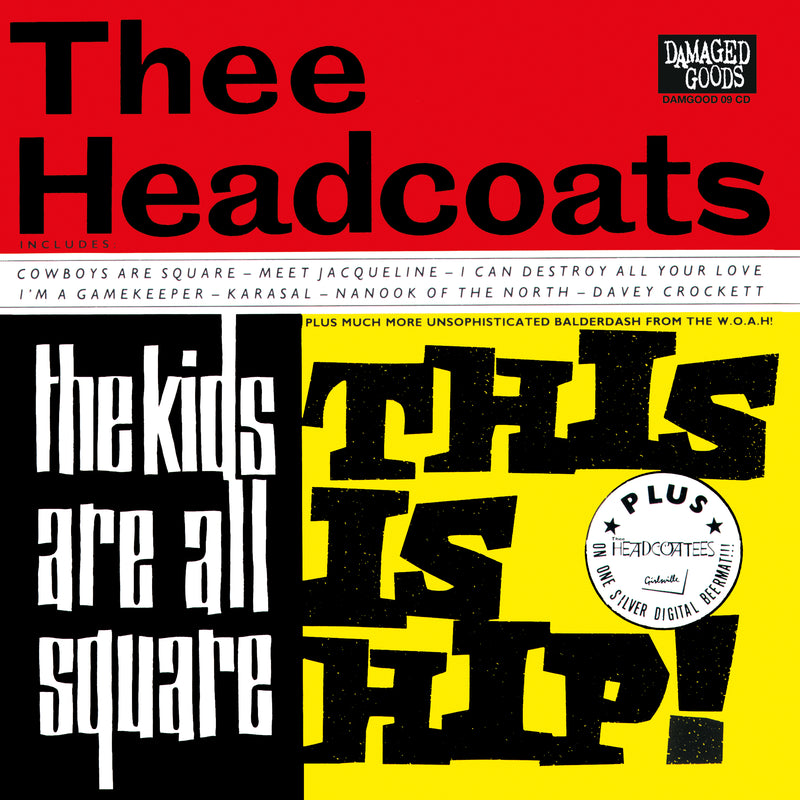 Thee Headcoats & Thee Headcoatees - Kids Are All Square & Girlsville (CD)