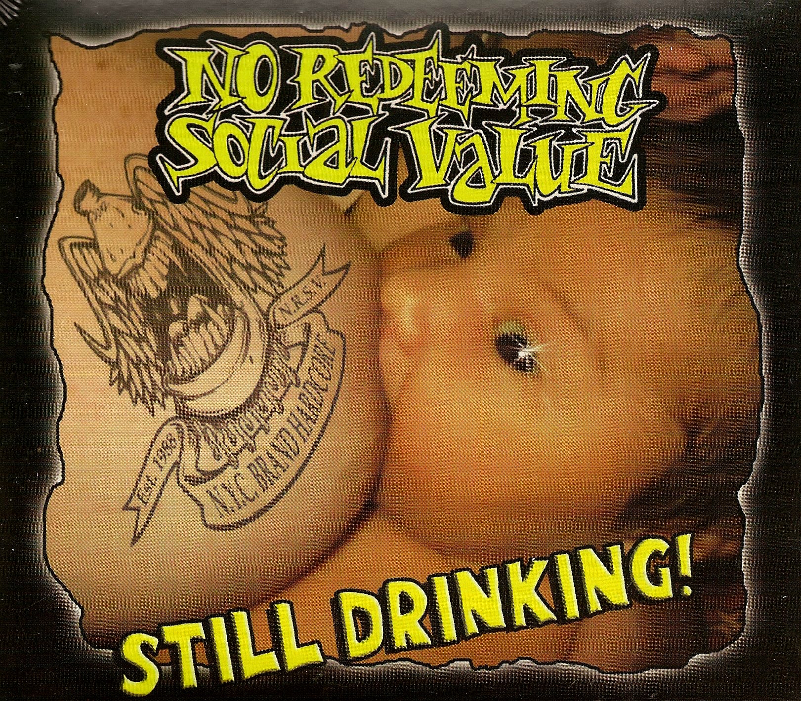 No Redeeming Social Value - Still Drinking (CD)