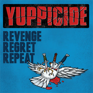 Yuppicide - Revenge Regret Repeat (CD)