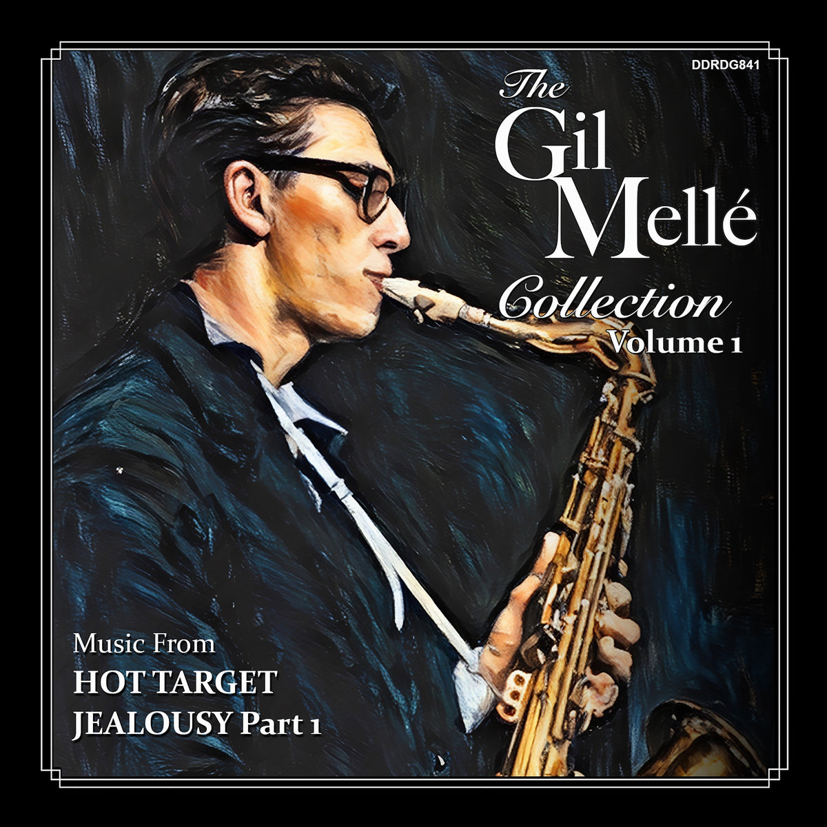 Gil Mellé - The Gil Mellé Collection: Vol 1. (Hot Target / Jealousy Part One: Georgia) (CD)