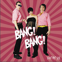 Bang! Bang! - Electric Sex (CD)