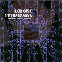 Lenore Syndrome - Your Lips Taste Like Microchip (CD)