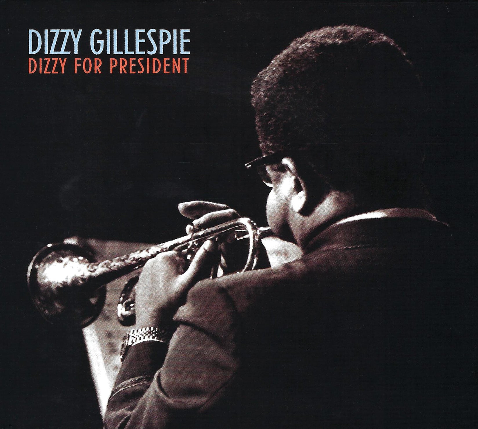 Dizzy Gillespie - Dizzy For President (CD)