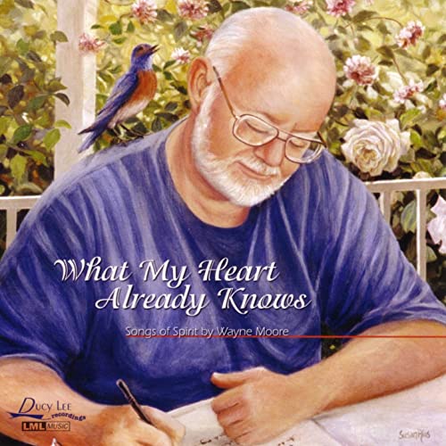 Wayne Moore - What My Heart Already Knows (CD)