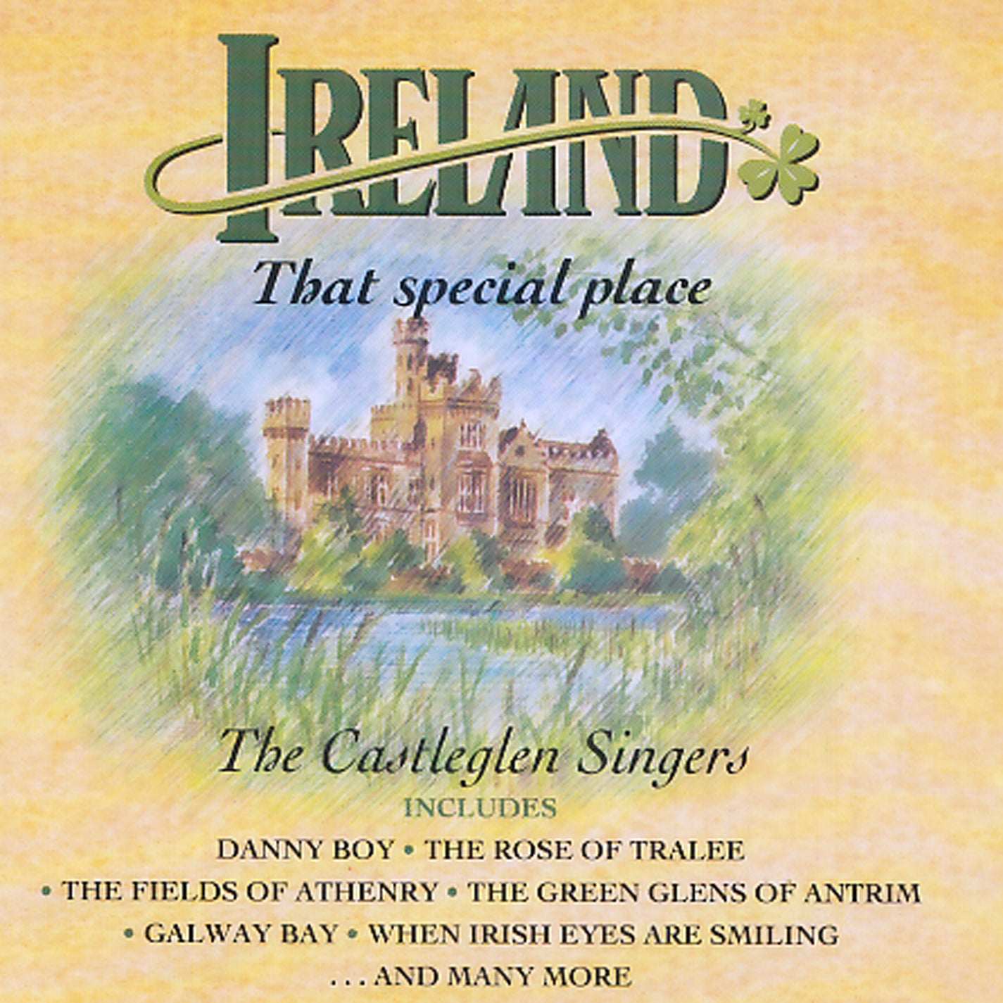 Castleglen Singers - Ireland That Special Place (CD)