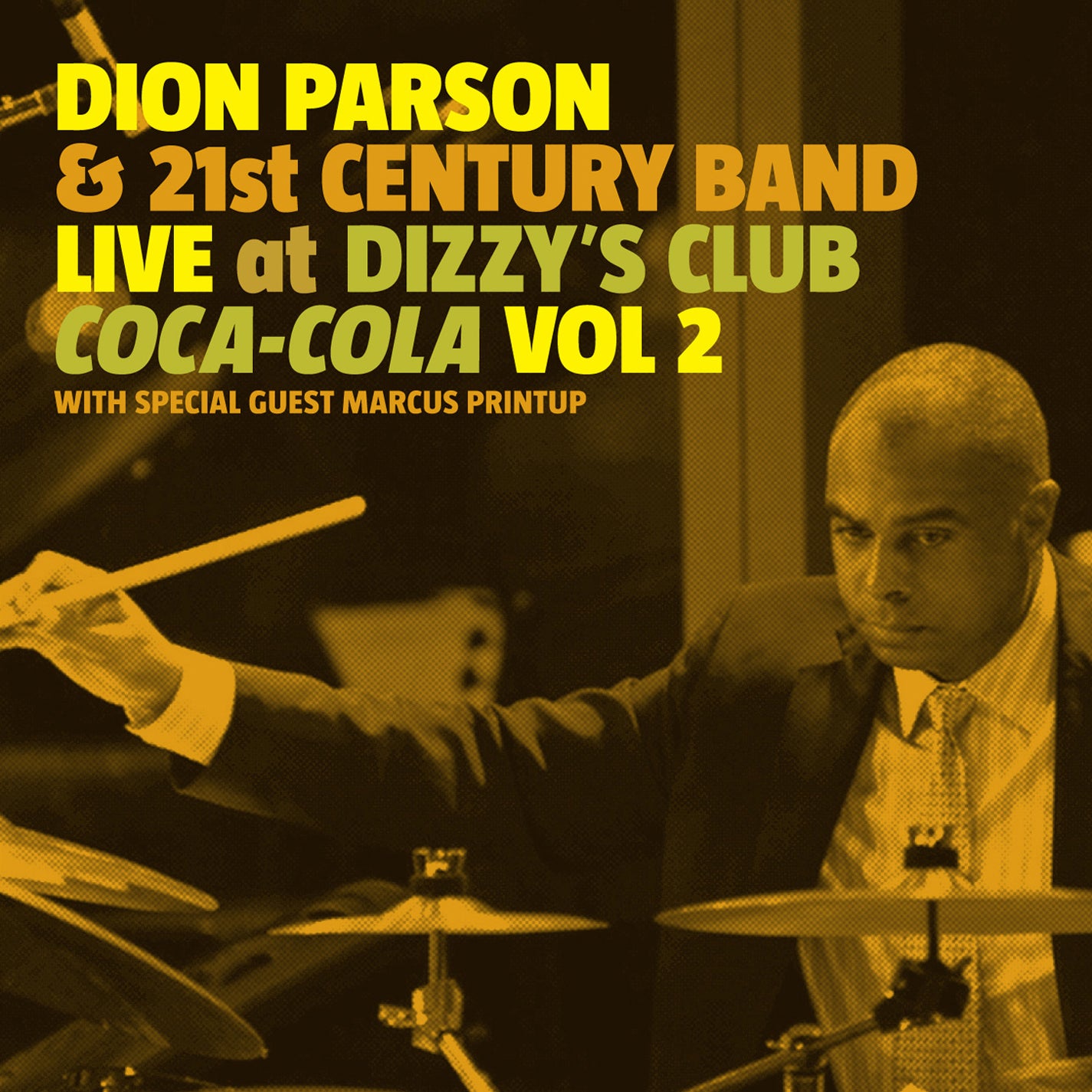 Dion Parson - Live At Dizzy's Club Coca Cola Vol. 2 (CD)