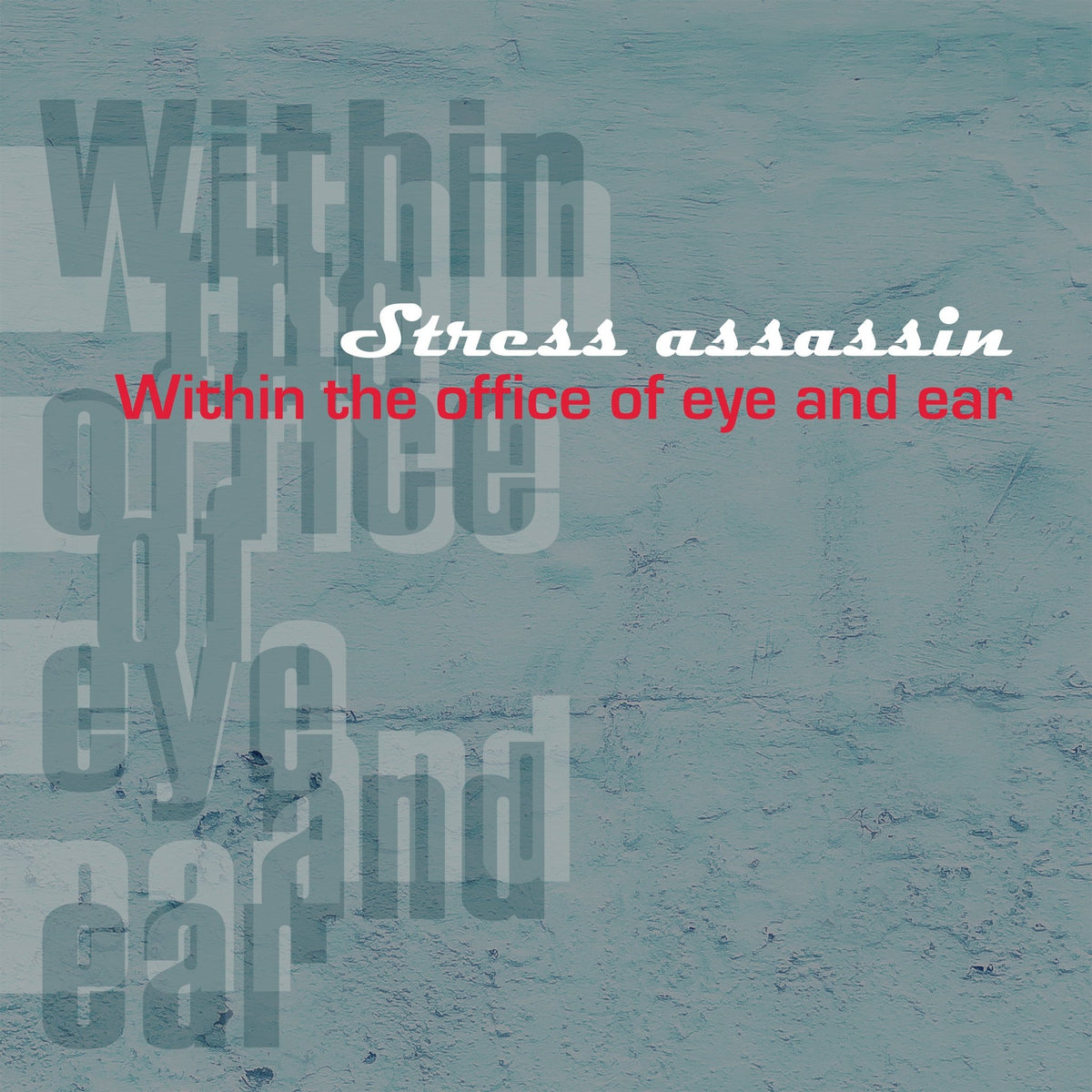 Stress Assassin - Within The Office Of Eye And Ear (LP)