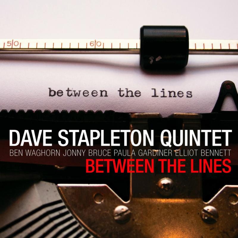 Dave Stapleton Quintet - Between the Lines (CD)