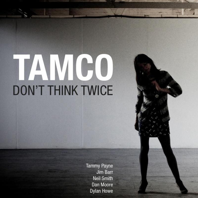 Tamco - Don't Think Twice (CD)