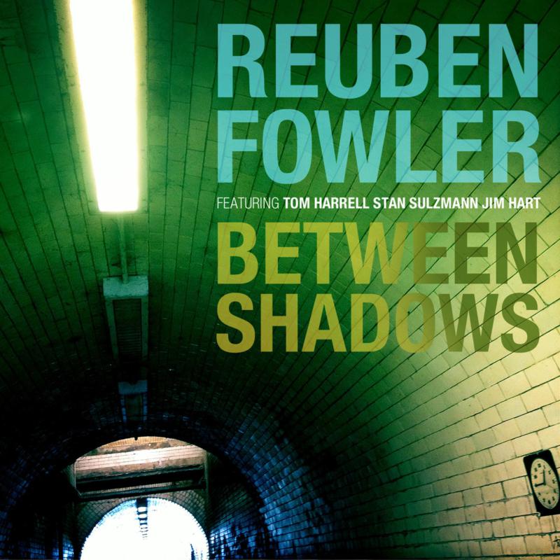 Reuben Fowler - Between Shadows (CD)